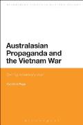 Australasian Propaganda and the Vietnam War: Selling America's War