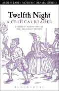 Twelfth Night: A Critical Reader: A Critical Reader