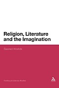 Religion, Literature and the Imagination: Sacred Worlds