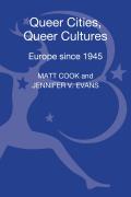 Queer Cities, Queer Cultures: Europe Since 1945