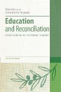 Education and Reconciliation: Exploring Conflict and Post-Conflict Situations
