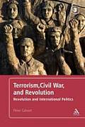 Terrorism, Civil War, and Revolutio