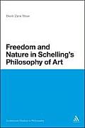 Freedom and Nature in Schelling's Philosophy of Art