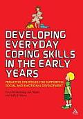 Developing Everyday Coping Skills in the Early Years: Proactive Strategies for Supporting Social and Emotional Development