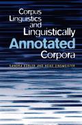 Corpus Linguistics and Linguistically Annotated Corpora