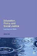 Education, Policy and Social Justice: Learning and Skills