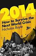 2014: How to Survive the Next World