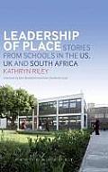 Leadership of Place: Stories from Schools in the Us, UK and South Africa