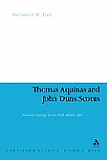 Thomas Aquinas & John Duns Scotus: Natural Theology in the High Middle Ages