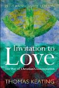 Invitation to Love The Way of Christian Contemplation