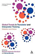 Global Trends in Translator and Interpreter Training: Mediation and Culture