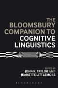 The Bloomsbury Companion to Cognitive Linguistics