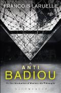 Anti-Badiou: The Introduction of Maoism Into Philosophy
