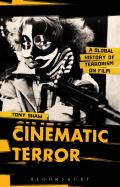 Cinematic Terror: A Global History of Terrorism on Film