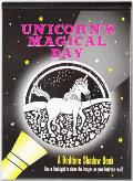Unicorns Magical Day Bedtime Shadow Book
