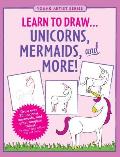 Learn to Draw Unicorns Mermaids & More