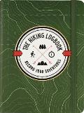 The Hiking Logbook: Record Your Adventures