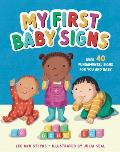 My First Baby Signs (Over 40 Fundamental Signs for You and Baby)