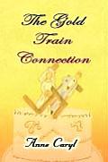 The Gold Train Connection