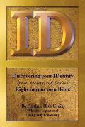 Id: Discovering Your Identity (Past, Present and Future) Right in Your Own Bible