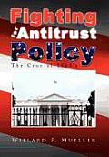Fighting for Antitrust Policy