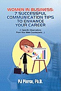 Women in Business: 7 Successful Communication Tips to Enhance Your Career