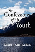 The Confessions of My Youth