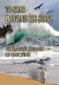 To Soar Beyond the Stars: The Mystical Journey of One Wing