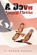 A Dove Among Hawks