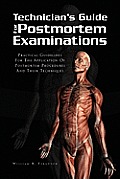 Techinician's Guide for Postmortem Examinations