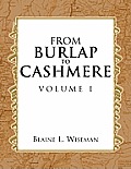 From Burlap to Cashmere Volume I