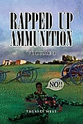 Rapped Up Ammunition Volume 1