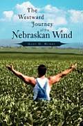The Westward Journey of the Nebraskan Wind