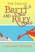 The Tale of Brett and Riley