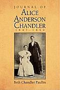 Journal of Alice Anderson Chandler 1897-1899