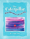 The Caterpillar Who Dreamed of Flying