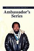 Douglas Anthony Driver's Ambassador's Series