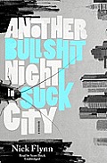 Another Bullshit Night in Suck City