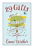 29 Gifts: How a Month of Giving Can Change Your Life [With Earbuds]