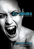 23 Hours: A Vengeful Vampire Tale