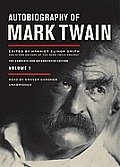 Autobiography of Mark Twain Volume 1 Unabridged