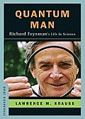 Quantum Man: Richard Feynmans Life in Science