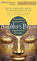 Buddhas Brain The Practical Neuroscience of Happiness Love & Wisdom