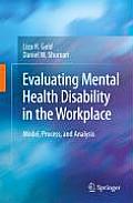 Evaluating Mental Health Disability in the Workplace: Model, Process, and Analysis