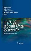 HIV/AIDS in South Africa 25 Years on: Psychosocial Perspectives