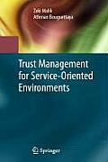 Trust Management for Service-Oriented Environments