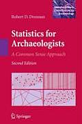 Statistics for Archaeologists: A Common Sense Approach