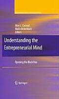 Understanding the Entrepreneurial Mind: Opening the Black Box