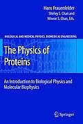 The Physics of Proteins: An Introduction to Biological Physics and Molecular Biophysics
