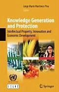 Knowledge Generation and Protection: Intellectual Property, Innovation and Economic Development